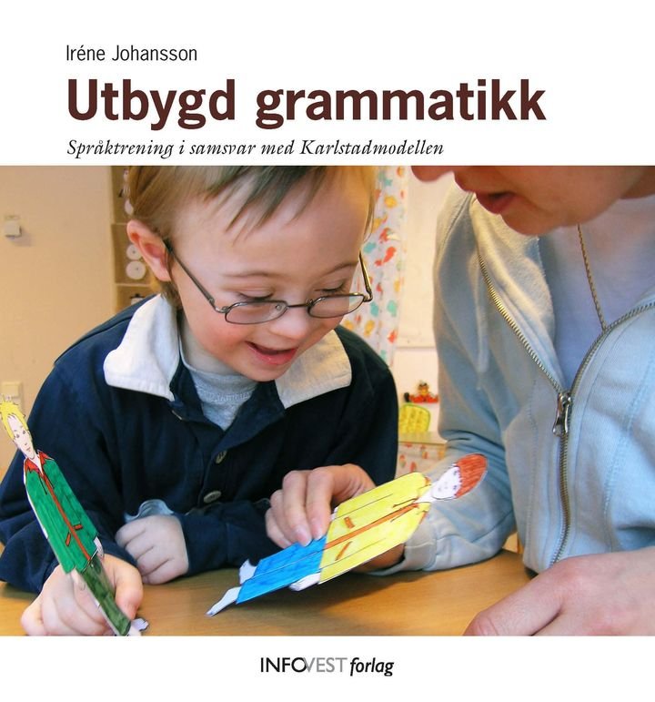 Utbygd grammatikk - språktrening med Karlstadmodellen