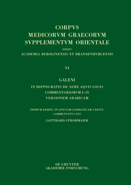 Galeni In Hippocratis Epidemiarum librum VI commentariorum I–VIII versio Arabica