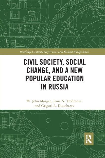 Civil Society, Social Change, and a New Popular Education in Russia