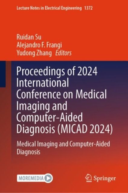 Proceedings of 2024 International Conference on Medical Imaging and Computer-aided Diagnosis Micad 2024
