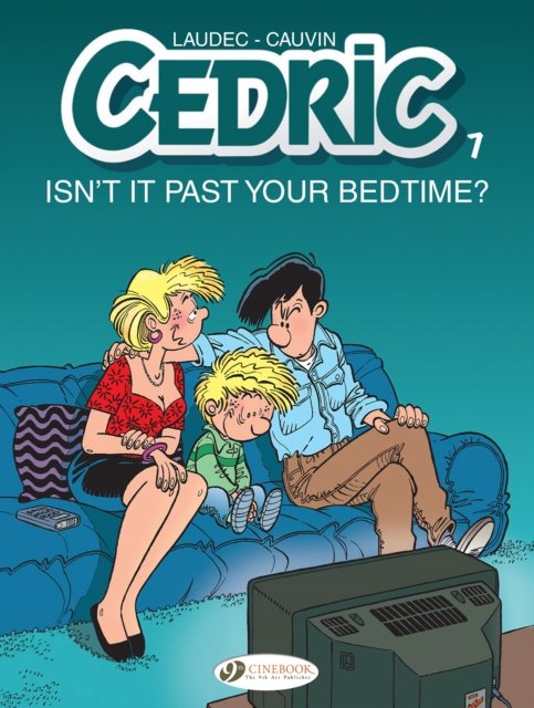 Cedric Vol. 7: Isn''t It Past Your Bedtime?