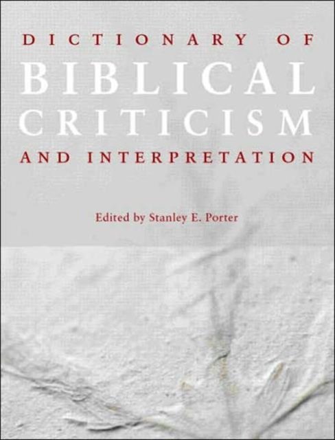Dictionary of Biblical Criticism and Interpretation