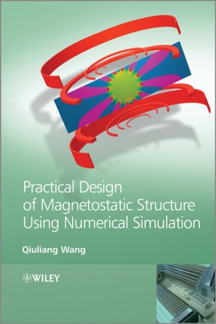 Practical Design of Magnetostatic Structure using Numerical Simulation