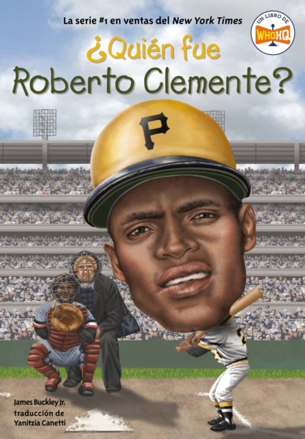 ¿Quien fue Roberto Clemente?