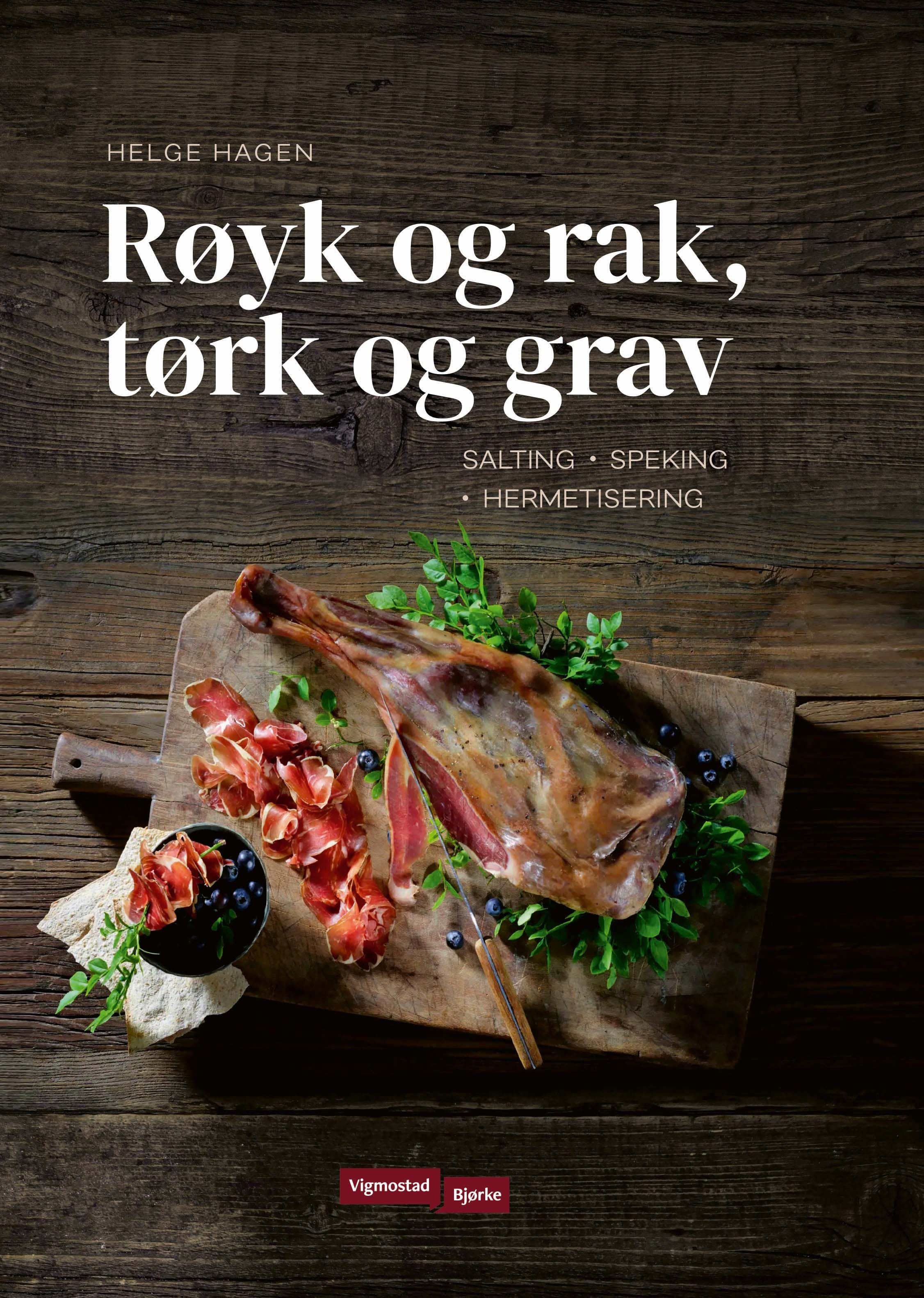 Røyk og rak, tørk og grav av Helge Hagen
