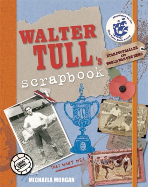 Walter Tull''s Scrapbook