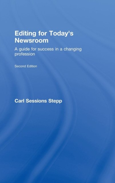 Editing for Today''s Newsroom