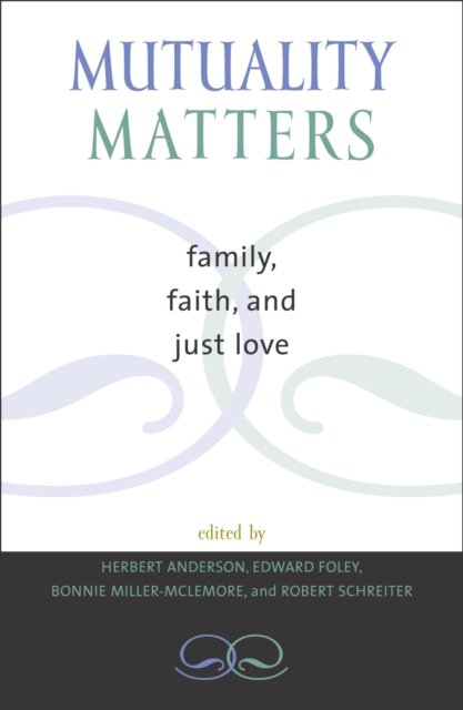 Mutuality Matters