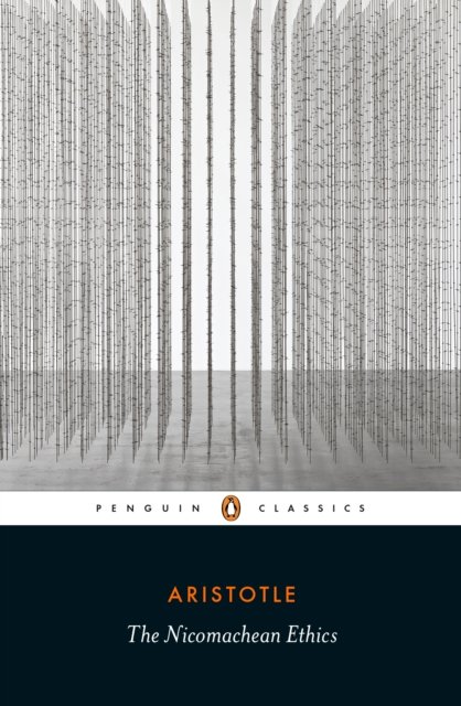 The Nicomachean Ethics