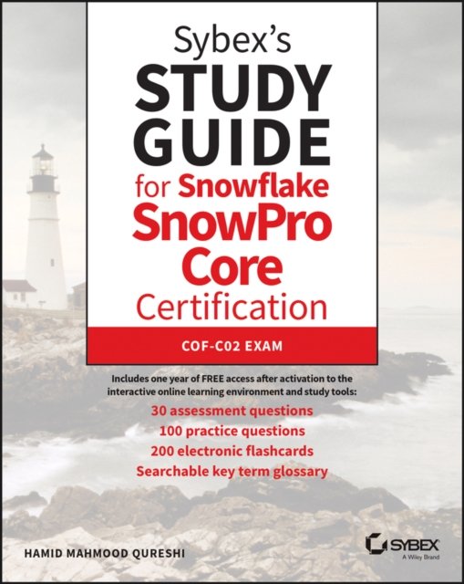 Sybex's Study Guide for Snowflake SnowPro Certification