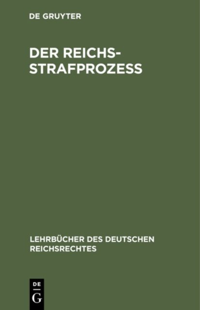 Der Reichs-Strafprozeß