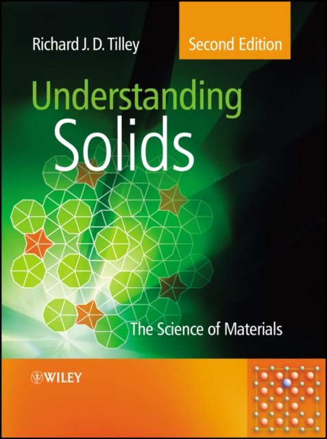 Understanding Solids – The Science of Materials 2e