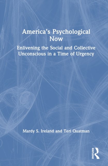 America''s Psychological Now