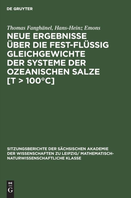 Neue Ergebnisse Uber Die Fest-Flussig Gleichgewichte Der Systeme Der Ozeanischen Salze [T > 100°c]