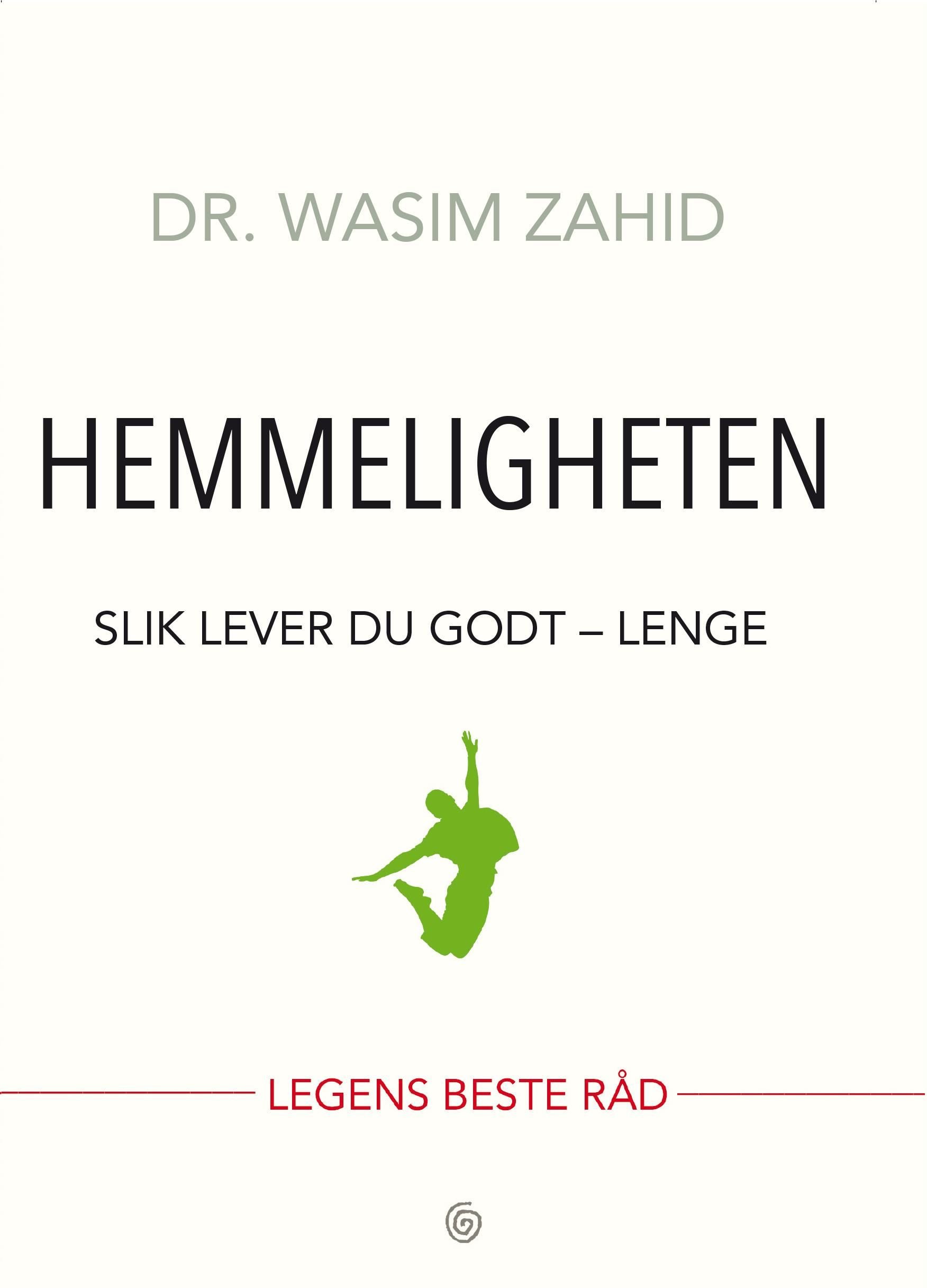Hemmeligheten - slik lever du godt - lenge