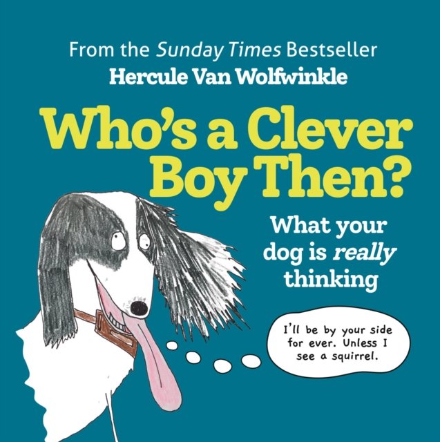Who?s a Clever Boy, Then?