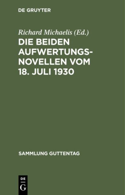 beiden Aufwertungsnovellen vom 18. Juli 1930