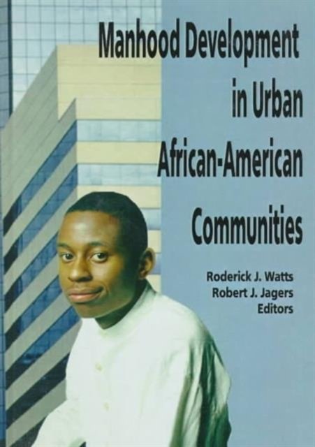 Manhood Development in Urban African-American Communities