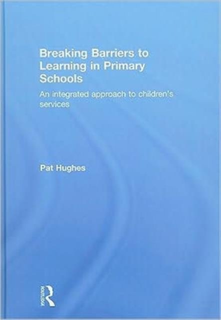 Breaking Barriers to Learning in Primary Schools