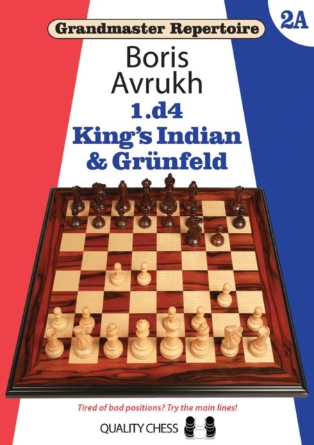 Grandmaster Repertoire 2A – King''s Indian & Grunfeld
