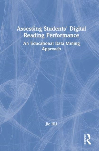 Assessing Students'' Digital Reading Performance