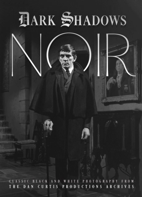 Dark Shadows Noir