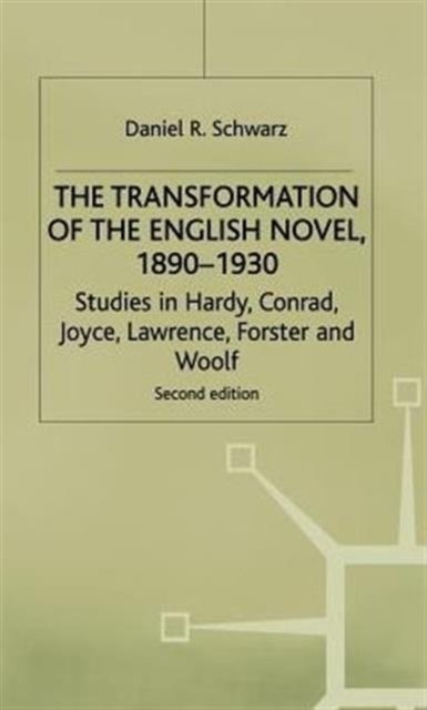 The Transformation of the English Novel, 1890-1930