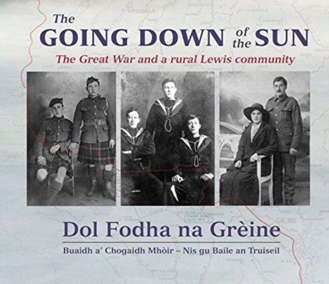 The Going Down of the Sun: The Great War and a Rural Lewis Community