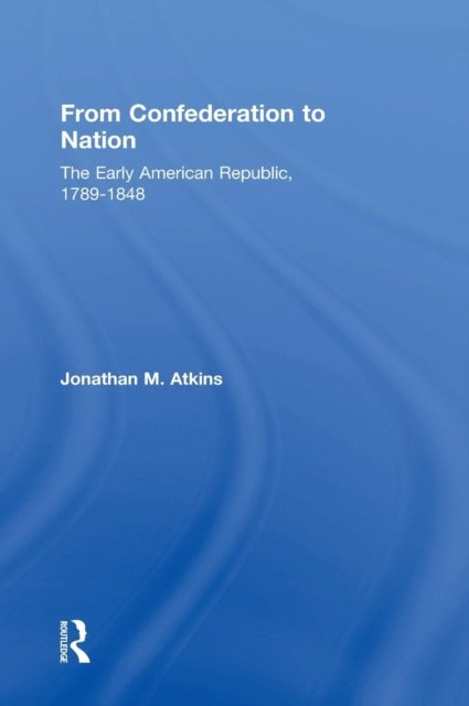 From Confederation to Nation