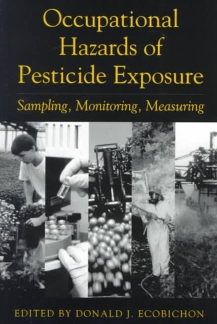Occupational Hazards Of Pesticide Exposure