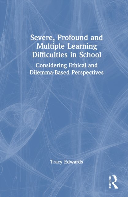 Severe, Profound and Multiple Learning Difficulties in School