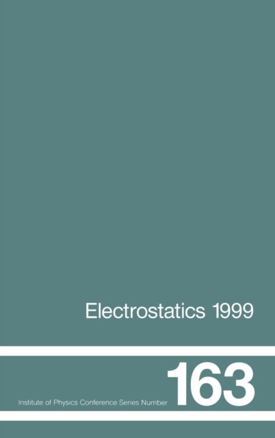 Electrostatics 1999, Proceedings of the 10th INT Conference, Cambridge, UK, 28-31 March 1999