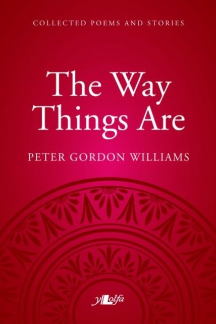 The Way Things Are: A Collection of Poems and Stories