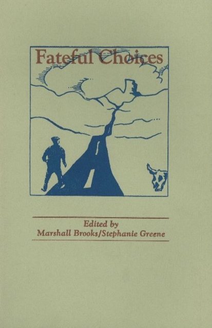 Fateful Choices