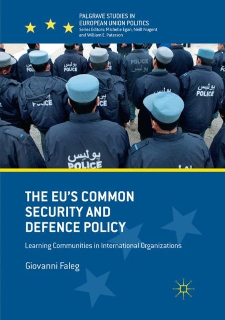 The EU''s Common Security and Defence Policy