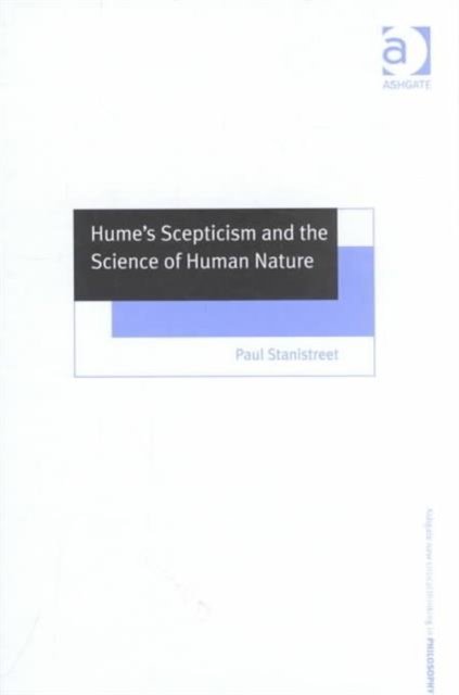 Hume''s Scepticism and the Science of Human Nature