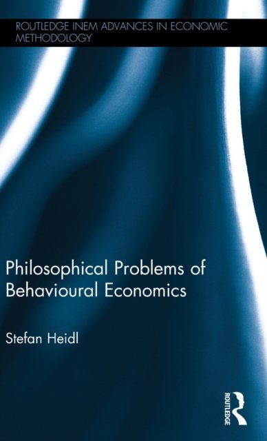 Philosophical Problems of Behavioural Economics