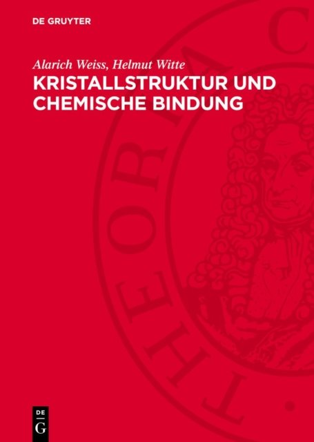 Kristallstruktur Und Chemische Bindung