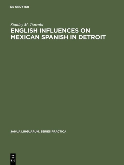 English Influences on Mexican Spanish in Detroit