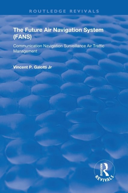 The Future Air Navigation System (FANS)