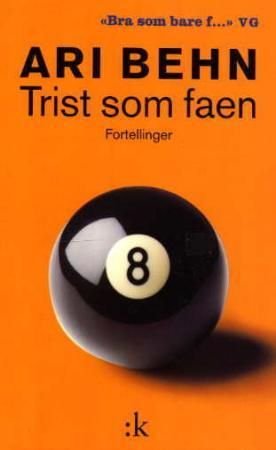 Trist som faen av Ari Behn