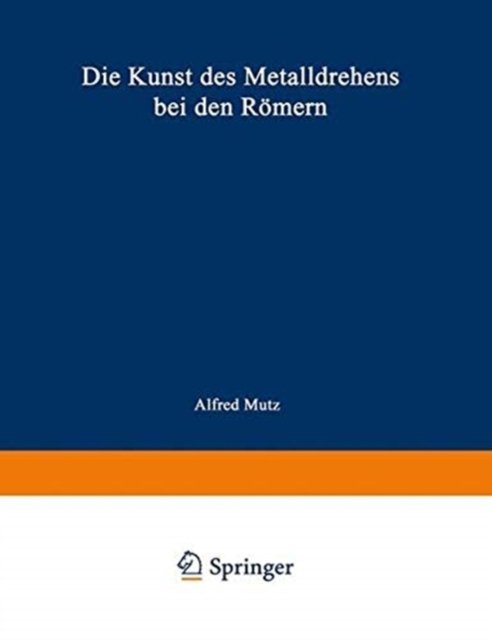 Die Kunst des Metalldrehens bei den Romern