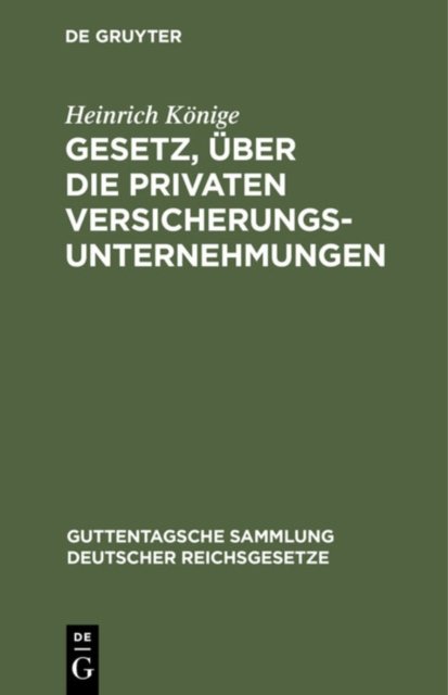 Gesetz, uber die privaten Versicherungsunternehmungen
