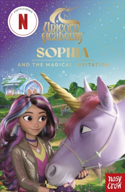 Unicorn Academy: Sophia and the Magical Invitation