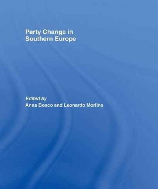 Party Change in Southern Europe