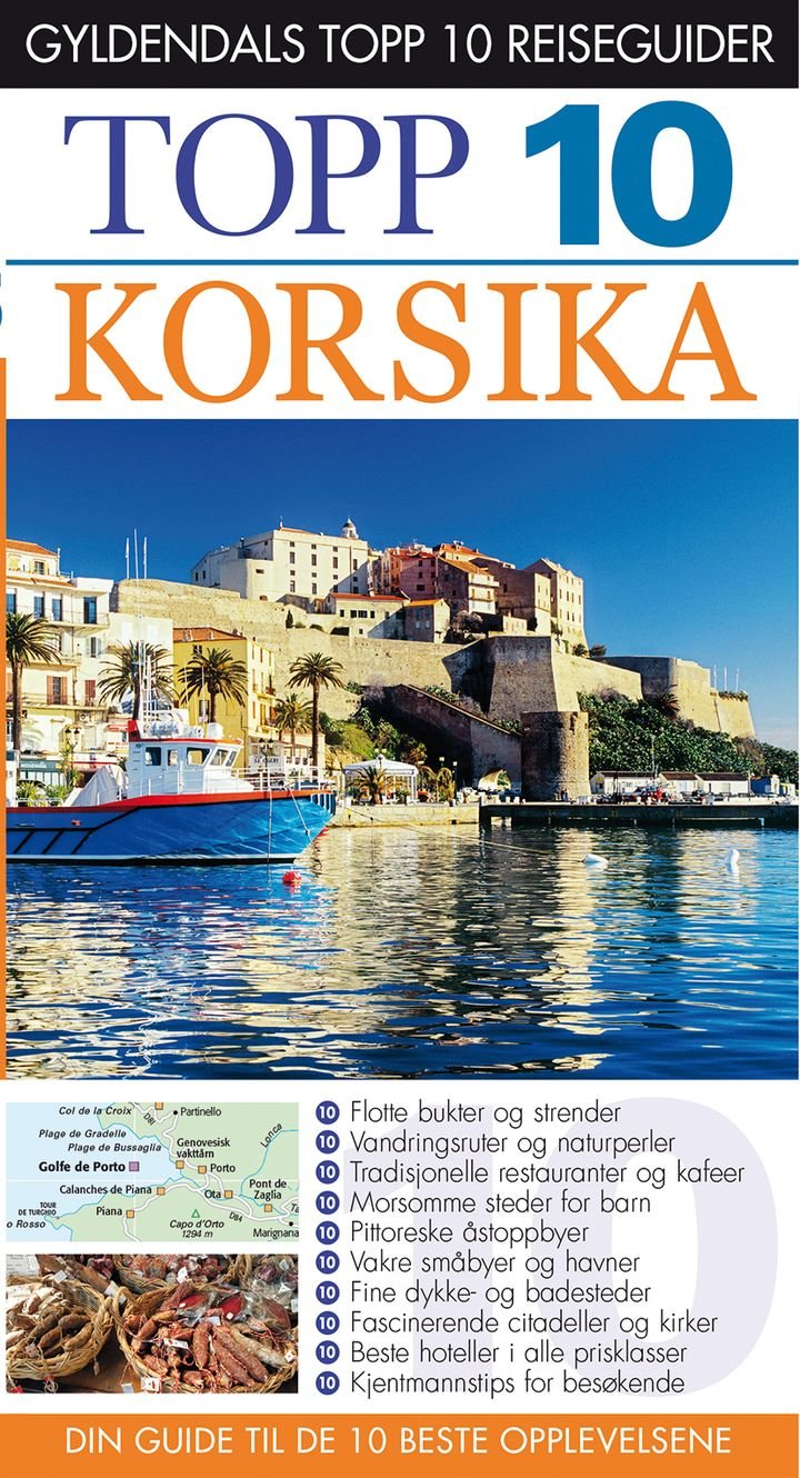 Korsika - topp 10 : din guide til de 10 beste opplevelsene