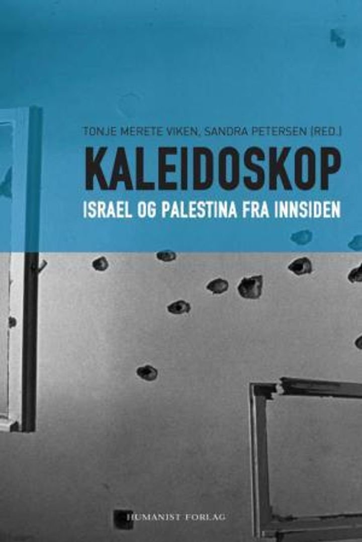 Kaleidoskop - Israel og Palestina fra innsiden