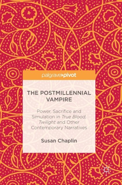 The Postmillennial Vampire