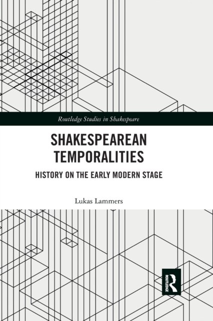 Shakespearean Temporalities