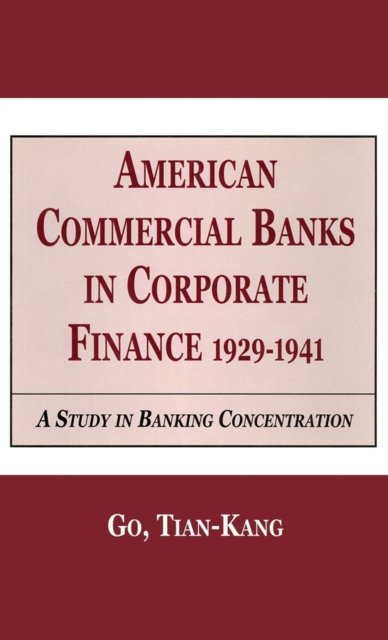 American Commercial Banks in Corporate Finance, 1929-1941